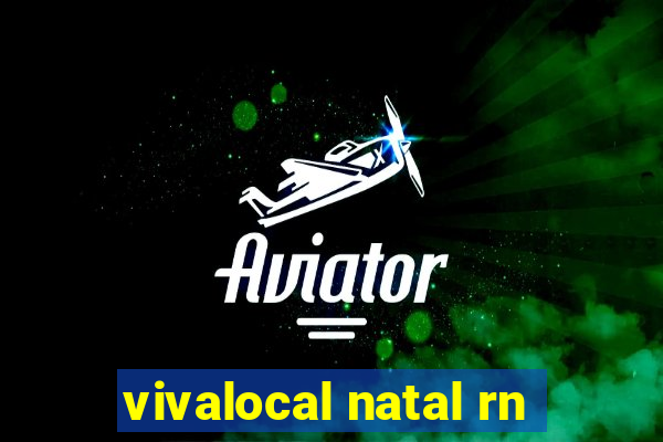 vivalocal natal rn